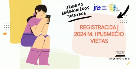 Skelbiama registracija į jaunimo savanorišką tarnybą