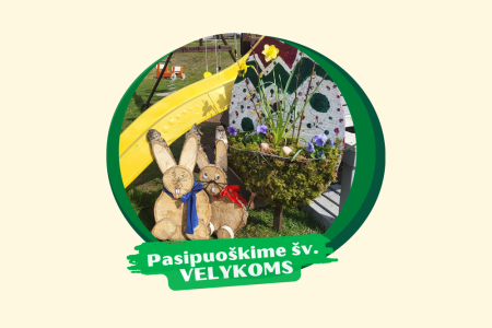 Tęskime gražią tradiciją – pasipuoškime artėjančioms šv. Velykoms!